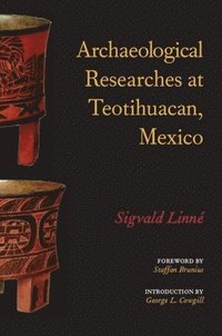 bokomslag Archaeological Researches at Teotihuacan, Mexico