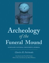 bokomslag Archeology of the Funeral Mound