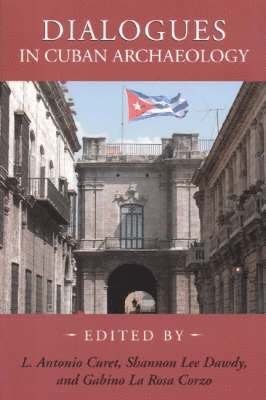 bokomslag Dialogues in Cuban Archaeology