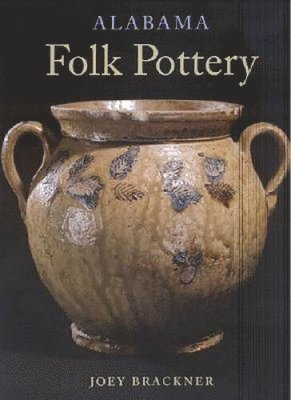 bokomslag Alabama Folk Pottery