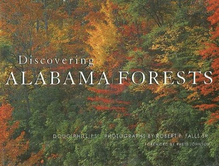 Doug Phillips - Discovering Alabama Forests, Inbunden