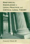 bokomslag Rhetorical Knowledge in Legal Practice and Critical Legal Theory