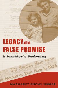 bokomslag Legacy of a False Promise