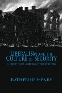 bokomslag Liberalism and the Culture of Security