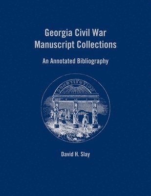 bokomslag Georgia Civil War Manuscript Collections