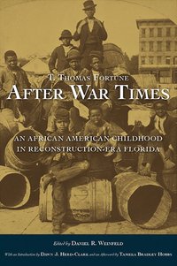 bokomslag T. Thomas Fortune's "After War Times"