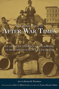 bokomslag T. Thomas Fortune's After War Times