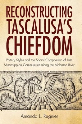 bokomslag Reconstructing Tascalusa's Chiefdom