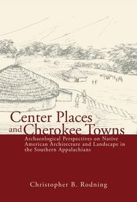 bokomslag Center Places & Cherokee Towns