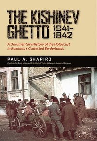 bokomslag The Kishinev Ghetto, 19411942