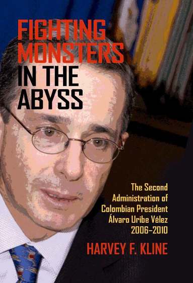Harvey F. Kline - Fighting Monsters in the Abyss, Inbunden