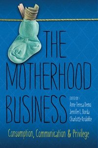 bokomslag The Motherhood Business