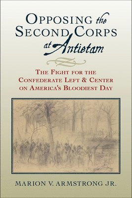 Opposing the Second Corps at Antietam