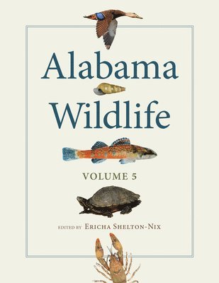 Alabama Wildlife, Volume 5 1