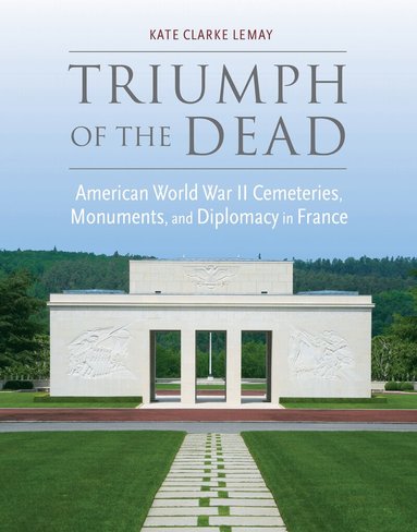 Kate Clarke Lemay - Triumph of the Dead, Inbunden