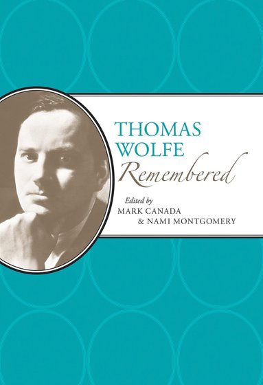 bokomslag Thomas Wolfe Remembered