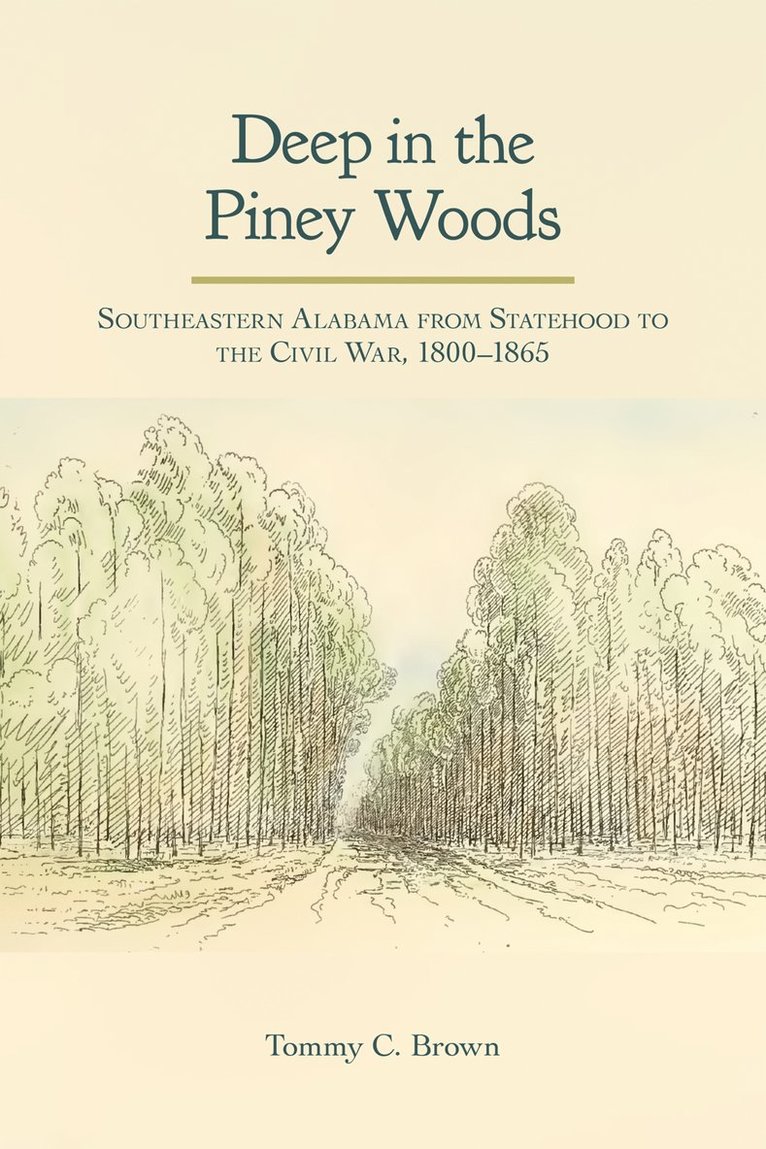Tommy Craig Brown - Deep in the Piney Woods, Inbunden