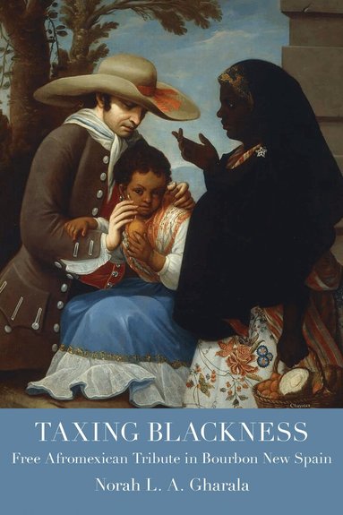 Norah L.A. Gharala - Taxing Blackness, Inbunden