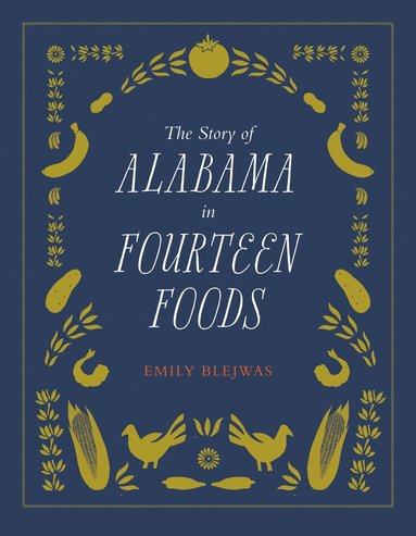 bokomslag Story of Alabama in Fourteen Foods