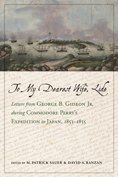 M. Patrick Sauer, David A. Ranzan - To My Dearest Wife, Lide, Inbunden