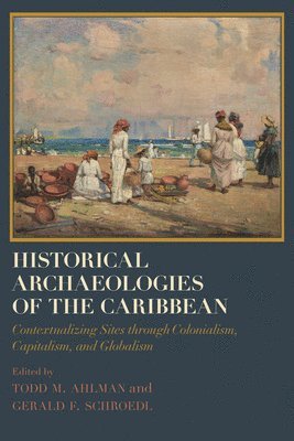 Historical Archaeologies of the Caribbean 1