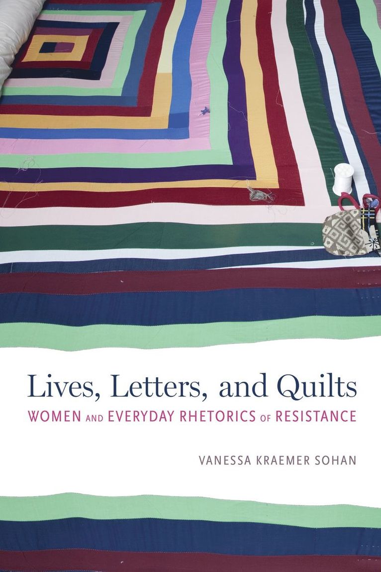 Lives, Letters, and Quilts 1