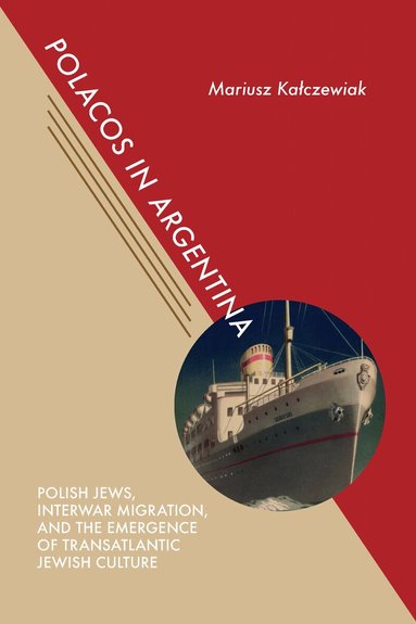 Mariusz Kalczewiak - Polacos in Argentina, Inbunden