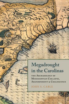 Megadrought in the Carolinas 1