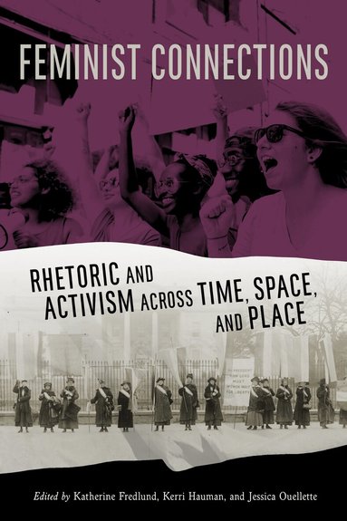 Katherine Fredlund, Kerri Hauman, Jessica Ouellette - Feminist Connections, Inbunden