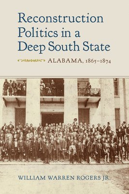 Reconstruction Politics in a Deep South State 1