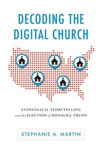 bokomslag Decoding the Digital Church