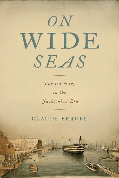 Claude Berube - On Wide Seas, Inbunden