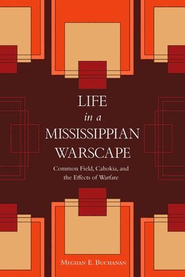 bokomslag Life in a Mississippian Warscape
