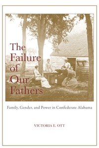 bokomslag The Failure of Our Fathers