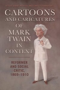 bokomslag Cartoons and Caricatures of Mark Twain in Context