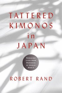 bokomslag Tattered Kimonos in Japan