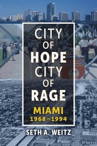 bokomslag City of Hope, City of Rage