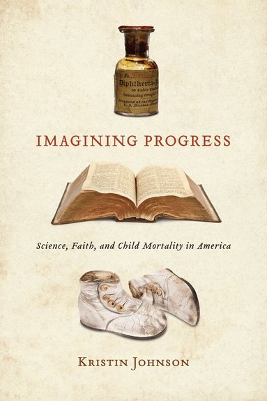 Kristin Johnson - Imagining Progress, Inbunden