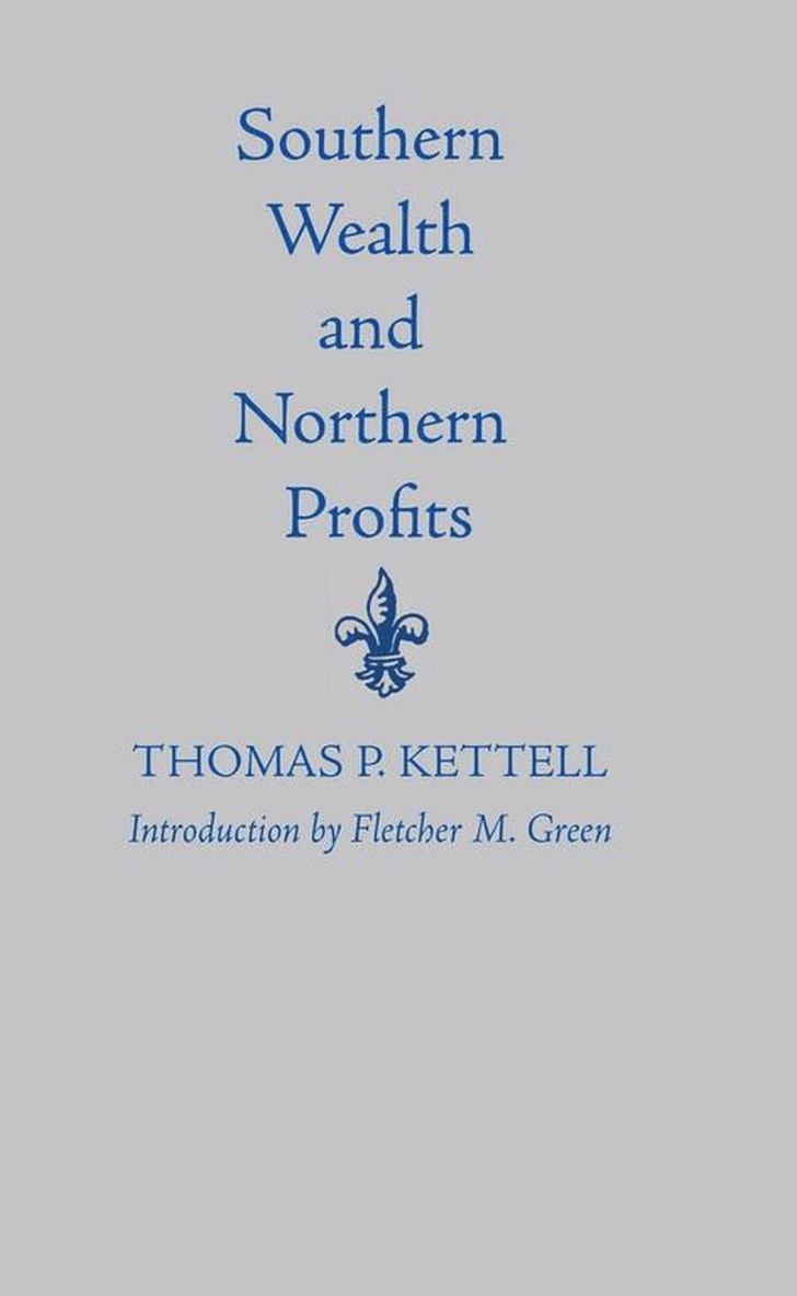 Southern Wealth And Northern Profits 1