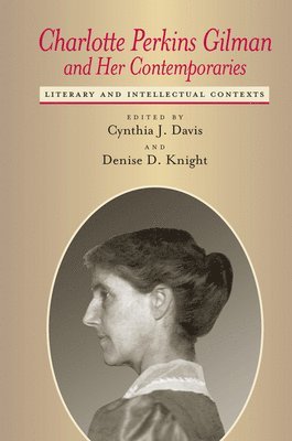 bokomslag Charlotte Perkins Gilman and Her Contemporaries