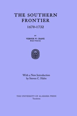 The Southern Frontier, 1670-1732 1