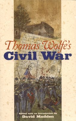 Thomas Wolfe's Civil War 1