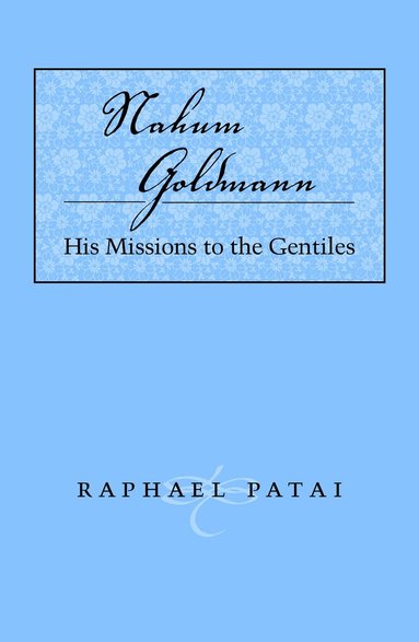 Raphael Patai - Nahum Goldmann, Häftad