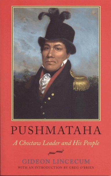 Gideon Lincecum - Pushmataha, Häftad
