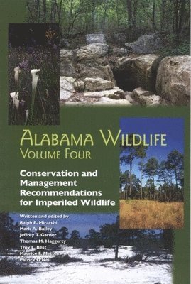 Alabama Wildlife v. 4; Conservation and Management Recommendations for Imperiled Taxa 1