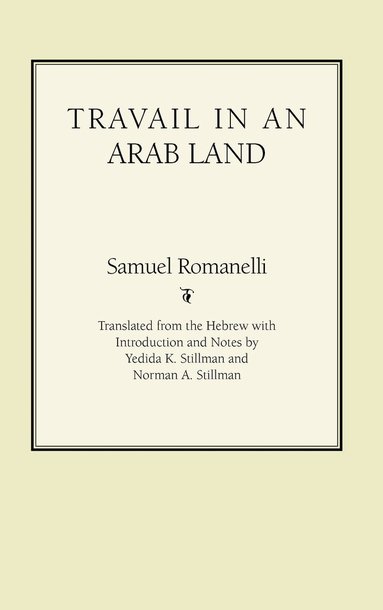 Samuel Romanelli - Travail in an Arab Land, Häftad