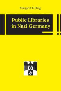 bokomslag Public Libraries in Nazi Germany