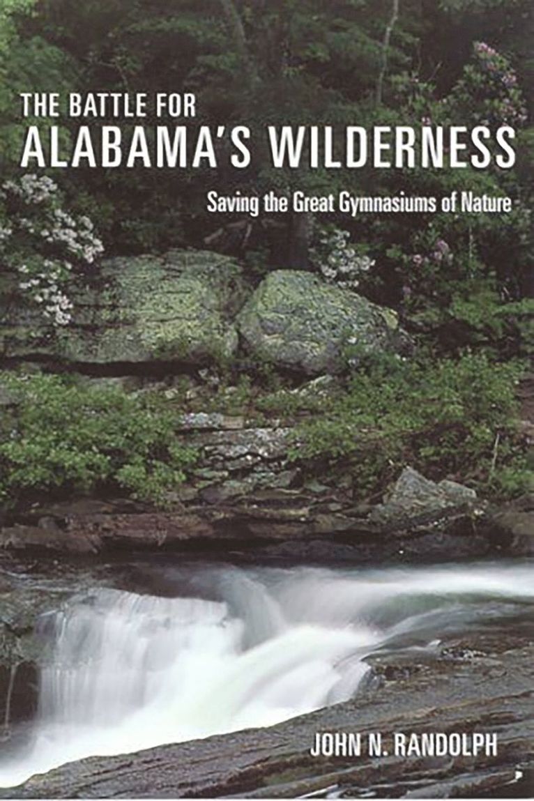 John N. Randolph - Battle for Alabama's Wilderness, Häftad