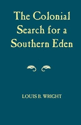 Colonial Search for a Southern Eden 1