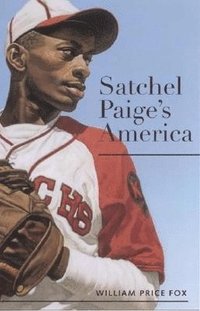 bokomslag Satchel Paige's America